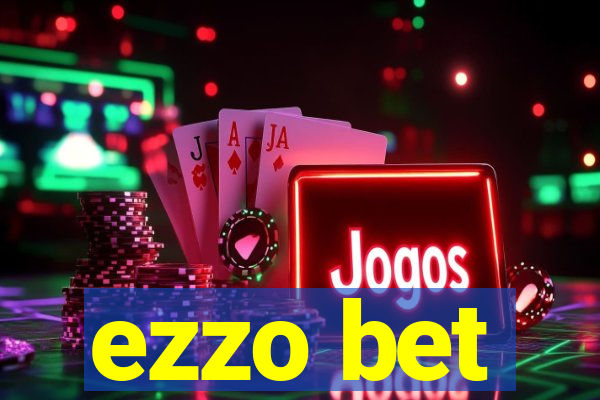 ezzo bet